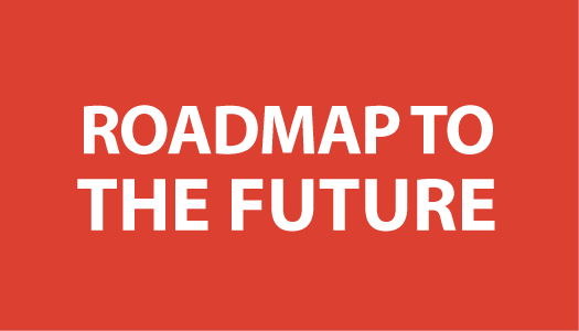 Roadmap to the Future